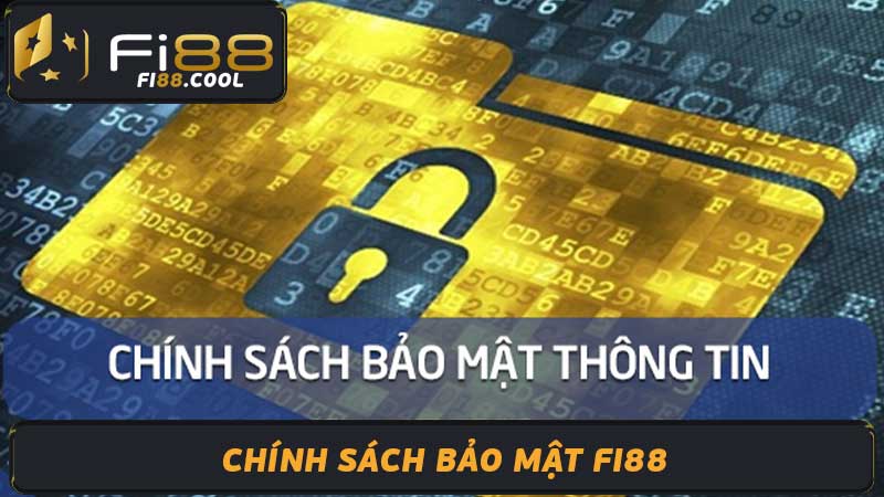 Chính sách bảo mật Fi88 2024- Đảm bảo an ninh thông tin