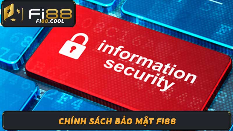 Chính sách bảo mật Fi88 2024- Đảm bảo an ninh thông tin