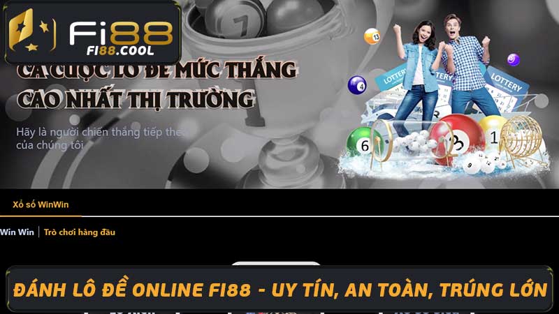 Đánh Lô Đề Online Fi88 - Uy Tín, An Toàn, Trúng Lớn