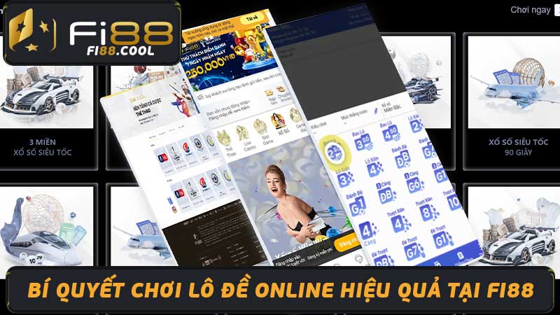 Đánh Lô Đề Online Fi88 - Uy Tín, An Toàn, Trúng Lớn