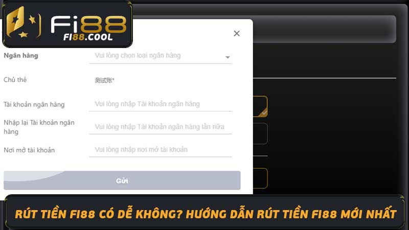 Rút tiền Fi88 có dễ không Hướng dẫn rút tiền Fi88 mới nhất